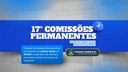 17ª Comissão Permanente da Casa Legislativa