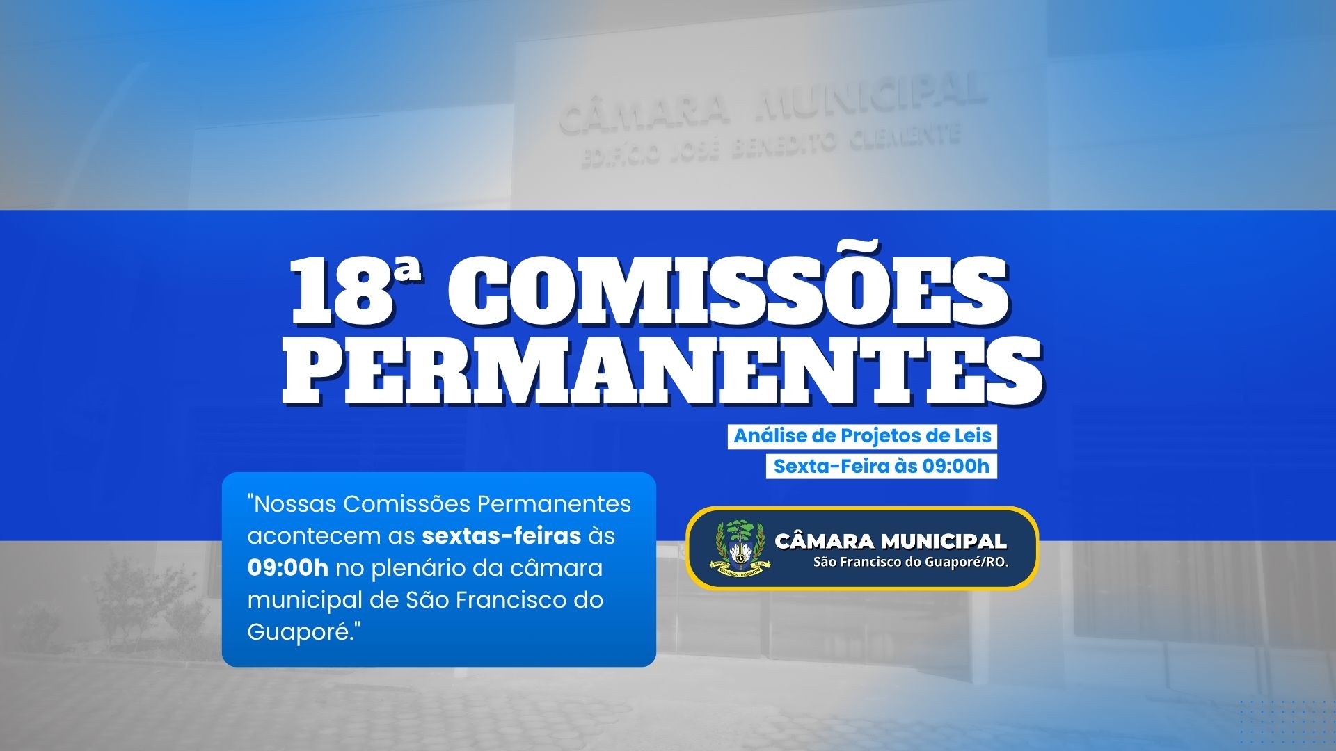 18ª Comissão Permanente da Casa Legislativa