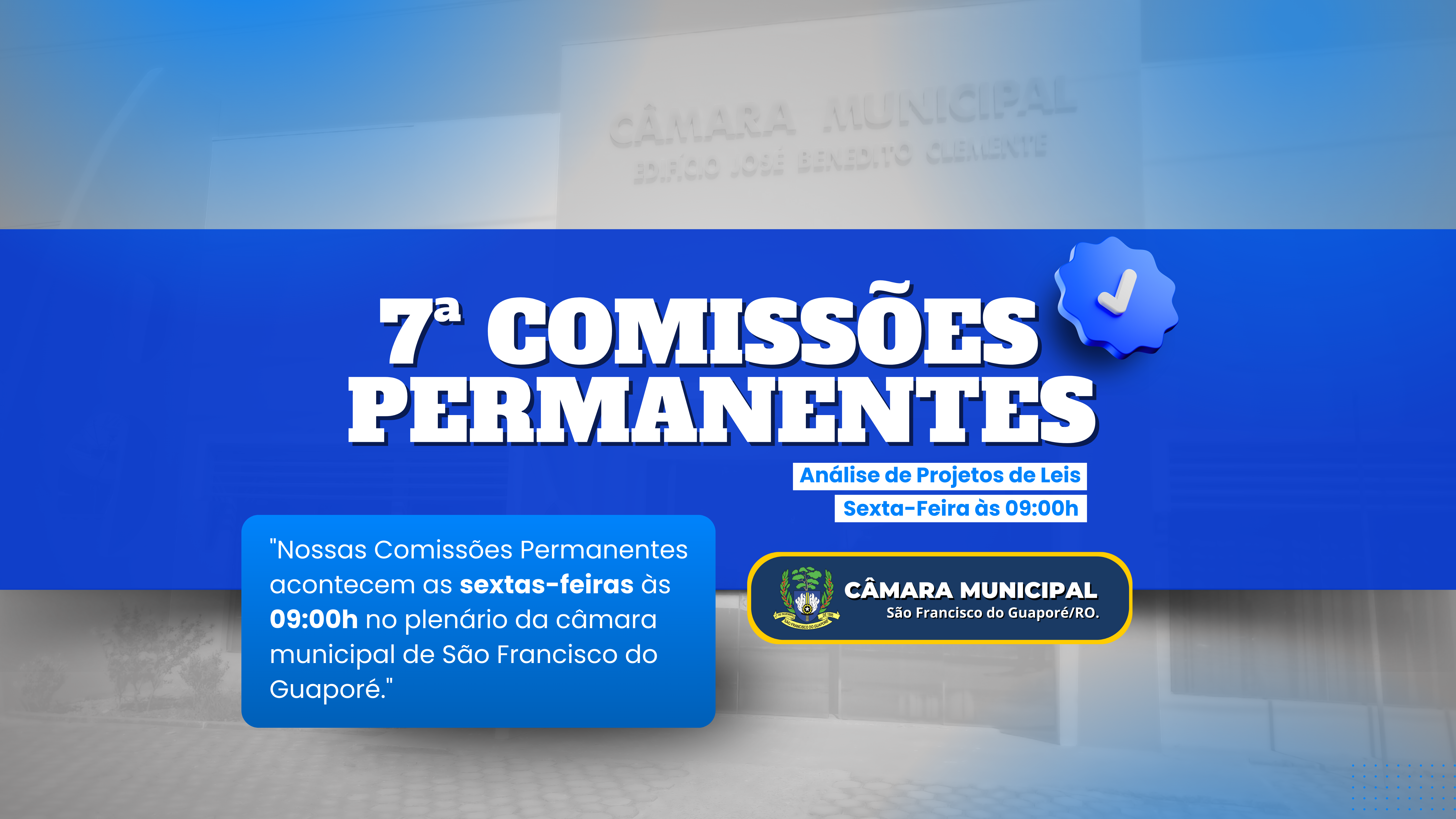 7ª Comissão Permanente da Casa Legislativa