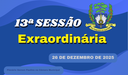 Ordem do Dia da 13ª Sessão Extraordinária de Sexta Feira dia 26/12/2025.