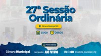 Ordem do Dia da 27ª Sessão Ordinária de Segunda-Feira dia 15/09/2025.