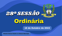 Ordem do Dia da 28º Sessão Ordinária se Segunda Feira dia 16/10/2023.