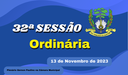 Ordem do Dia da 32ª Sessão Ordinária de segunda feira dia 13/11/2023.