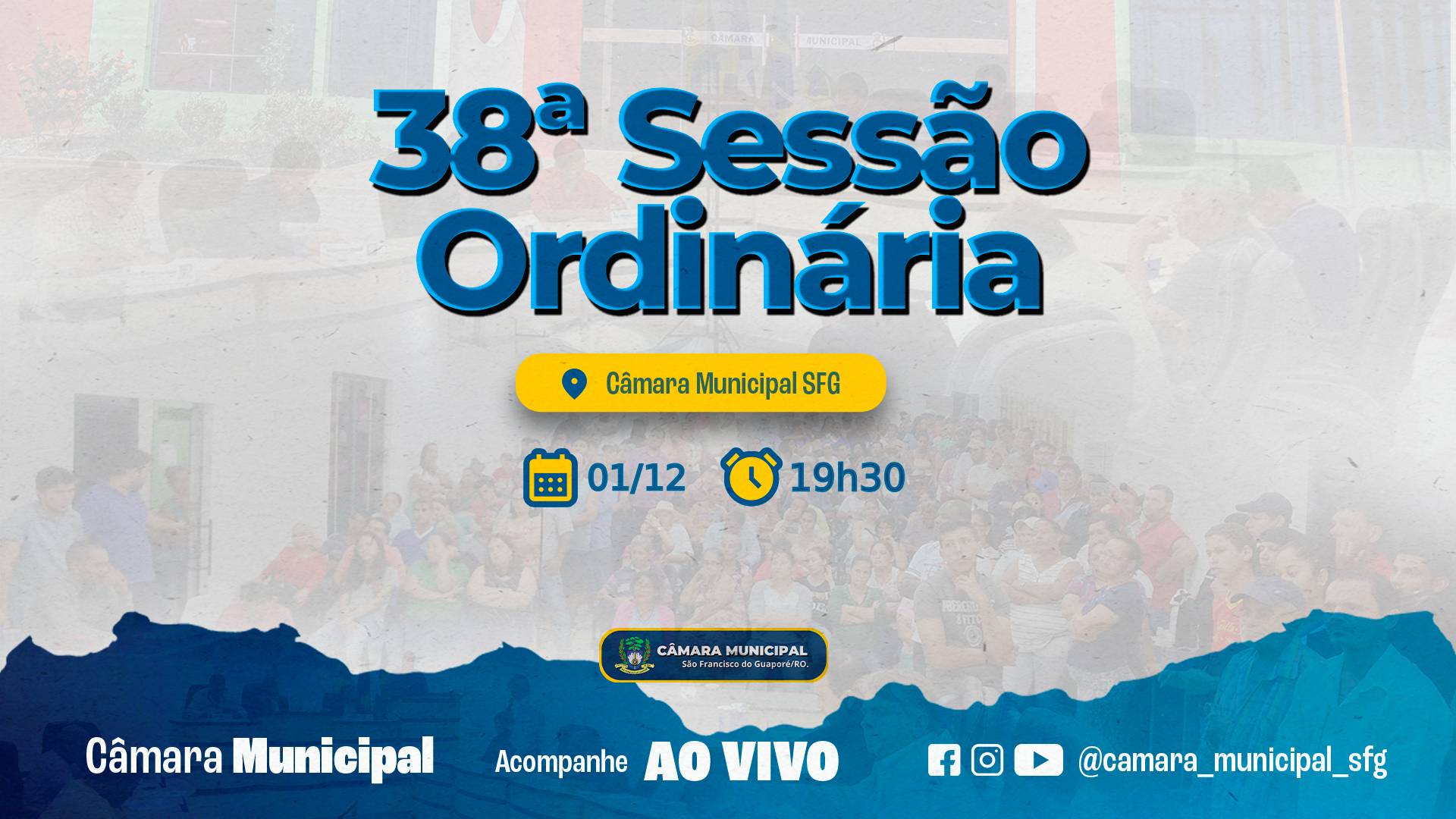 Ordem do Dia da 38ª Sessão Ordinária de Segunda Feira dia 01/12/2025.