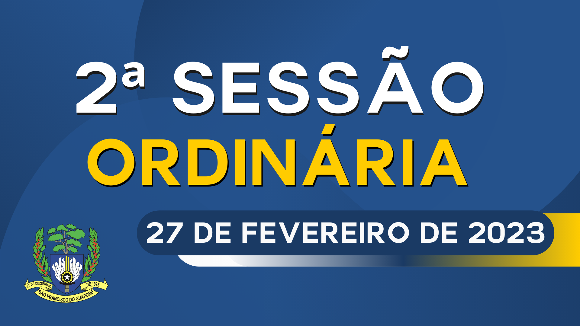 Ordem do dia da Sessão Ordinária de segunda feira dia 27/02/2023.