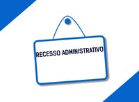 RECESSO ADMINISTRATIVO de Fim de Ano.